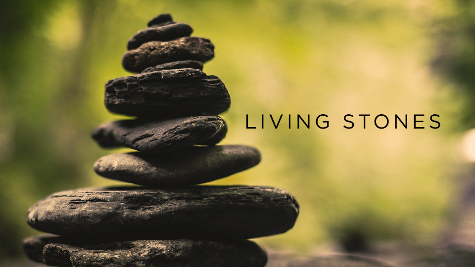 Living Stones
